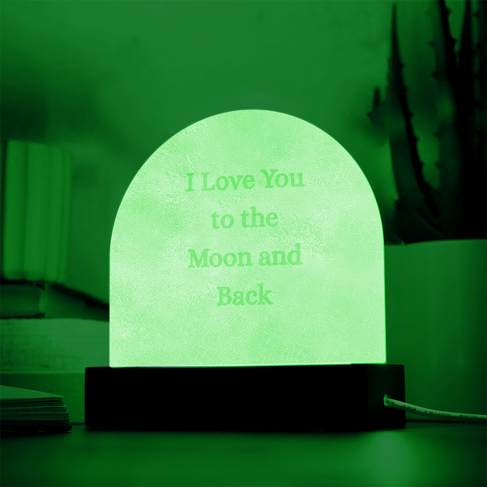 I Love You to the Moon and Back-Lighted Engraved Acrylic Plaque